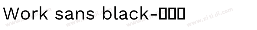 Work sans black字体转换